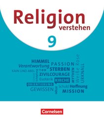 Religion verstehen - Unterrichtswerk für die katholische Religionslehre an Realschulen in Bayern - 9. Jahrgangsstufe