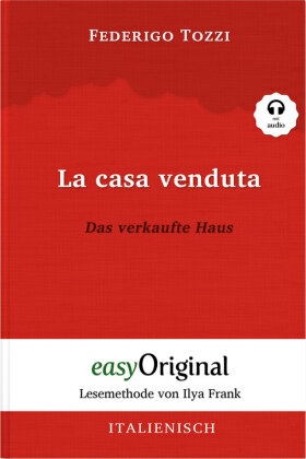 La casa venduta / Das verkaufte Haus (Buch + Audio-CD) - Lesemethode von Ilya Frank - Zweisprachige Ausgabe Italienisch-