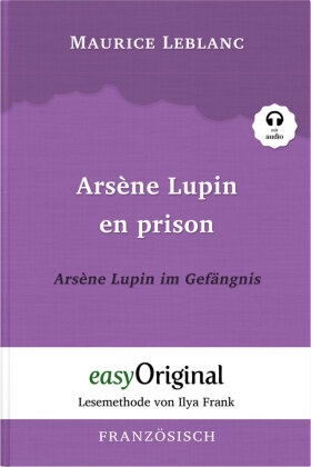 Arsène Lupin - 2 / Arsène Lupin en prison / Arsène Lupin im Gefängnis (Buch + Audio-CD) - Lesemethode von Ilya Frank - Z