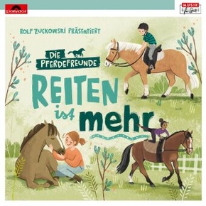 Rolf Zuckowski präsentiert: Reiten ist mehr, 1 Audio-CD