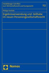 Ergebnisverwendung und -teilhabe im neuen Personengesellschaftsrecht