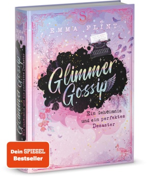 Glimmer Gossip. Ein Geheimnis und ein perfektes Desaster