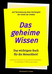 3.Auflage Das geheime Wissen - Das wichtigste Buch f&uuml;r die Menschheit!
