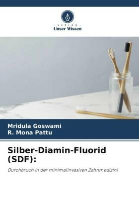 Silber-Diamin-Fluorid (SDF):