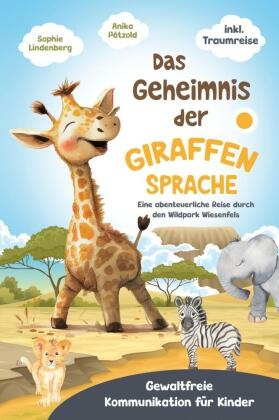 Das Geheimnis der Giraffensprache