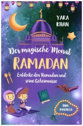 Der magische Monat Ramadan