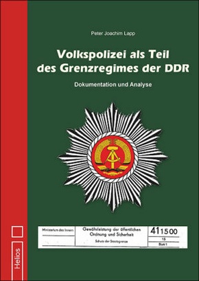 Volkspolizei als Teil des Grenzregimes der DDR