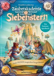 Zauberakademie Siebenstern - Finde DEINEN magischen Tiergefährten! (Zauberakademie Siebenstern, Bd. 2)