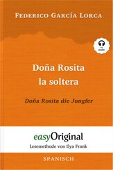 Doña Rosita la soltera / Doña Rosita die Jungfer (Buch + Audio-CD) - Lesemethode von Ilya Frank - Zweisprachige Ausgabe
