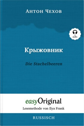 Kryzhownik / Die Stachelbeeren (Buch + Audio-CD) - Lesemethode von Ilya Frank - Zweisprachige Ausgabe Russisch-Deutsch,