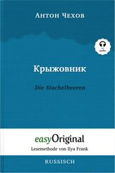 Kryzhownik / Die Stachelbeeren (Buch + Audio-CD) - Lesemethode von Ilya Frank - Zweisprachige Ausgabe Russisch-Deutsch,