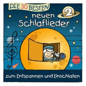 Die 30 besten neuen Schlaflieder 2, 1 Audio-CD