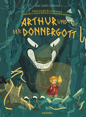 Professor Blausteins höchst ungewöhnliche Vorfahren - Arthur und der Donnergott