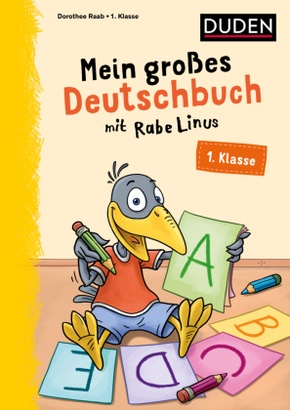 Mein großes Deutschbuch mit Rabe Linus - 1. Klasse