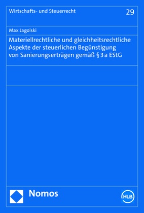 Materiellrechtliche und gleichheitsrechtliche Aspekte der steuerlichen Begünstigung von Sanierungserträgen gemäß § 3a ES