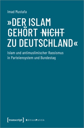 »Der Islam gehört (nicht) zu Deutschland«