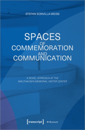 Spaces of Commemoration and Communication