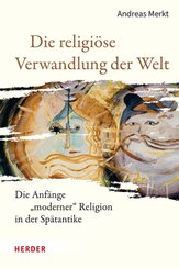 Die religiöse Verwandlung der Welt