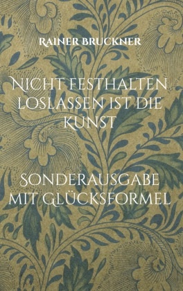 Nicht festhalten loslassen ist die Kunst