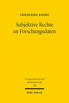 Subjektive Rechte an Forschungsdaten