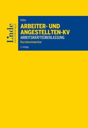 Arbeiter- und Angestelltenkollektivvertrag für das Gewerbe der Arbeitskräfteüberlassung