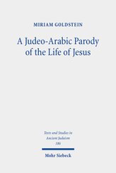 A Judeo-Arabic Parody of the Life of Jesus