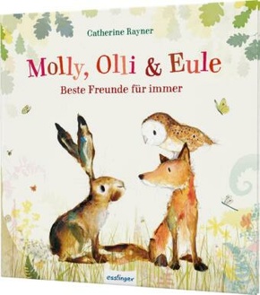 Molly, Olli & Eule 1: Beste Freunde für immer