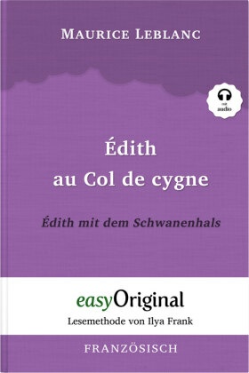 Édith au Col de cygne / Édith mit dem Schwanenhals (Buch + Audio-CD) - Lesemethode von Ilya Frank - Zweisprachige Ausgab