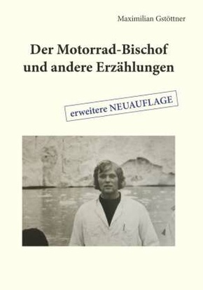 Der Motorrad-Bischof und andere Erzählungen