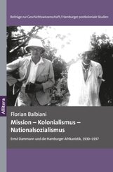 Mission - Kolonialismus - Nationalsozialismus