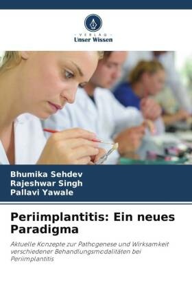 Periimplantitis: Ein neues Paradigma