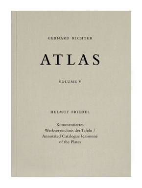 Gerhard Richter. Atlas Band V. Kommentiertes Werkverzeichnis der Tafeln / Annotated Catalogue Raisonné of the Plates