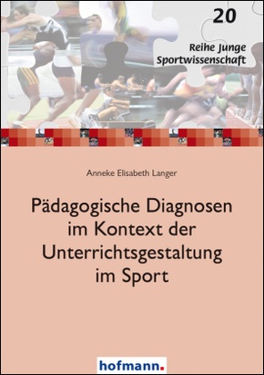 Pädagogische Diagnosen im Kontext der Unterrichtsgestaltung im Sport