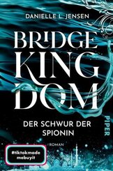 Bridge Kingdom - Der Schwur der Spionin
