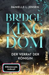 Bridge Kingdom - Der Verrat der Königin