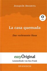 La casa quemada / Das verbrannte Haus (Buch + Audio-CD) - Lesemethode von Ilya Frank - Zweisprachige Ausgabe Spanisch-De