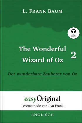 The Wonderful Wizard of Oz / Der wunderbare Zauberer von Oz - Teil 2 (Buch + MP3 Audio-Online) - Lesemethode von Ilya Fr