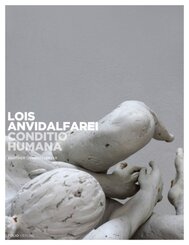 Lois Anvidalfarei. Conditio humana