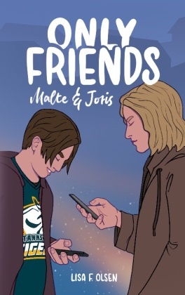 Only Friends - Malte & Joris