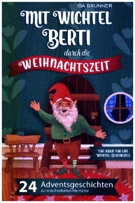 Mit Wichtel Berti durch die Weihnachtszeit