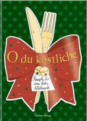 O du köstliche