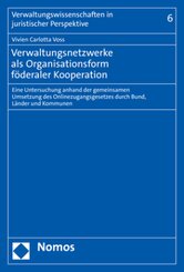 Verwaltungsnetzwerke als Organisationsform föderaler Kooperation