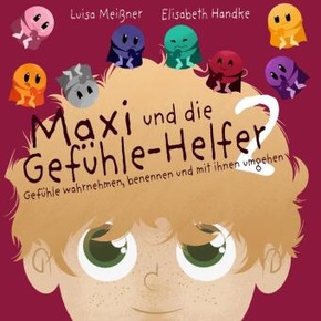 Maxi und die Gefühle-Helfer 2: