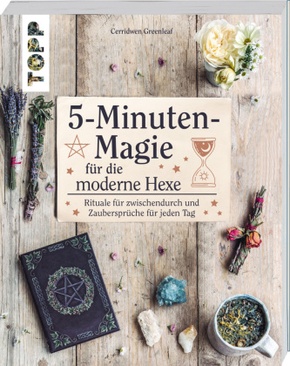 5-Minuten-Magie für die moderne Hexe