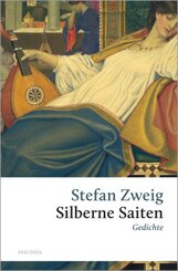 Stefan Zweig, Silberne Saiten. Gedichte