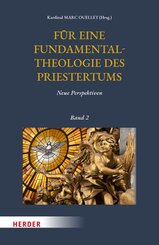 Für eine Fundamentaltheologie des Priestertums, Bd. 2