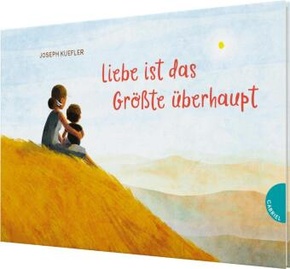 Liebe ist das Größte überhaupt