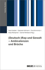 (Deutsch-)Rap und Gewalt - Ambivalenzen und Brüche