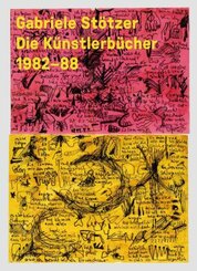 Gabriele Stötzer - Künstlerbücher / Artist Books '82-88