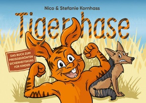 Tigerhase - Ein Kinderbuch über Freundschaft und Zusammenhalt.